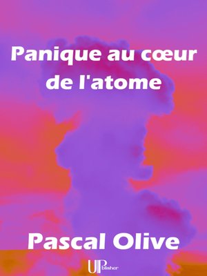 cover image of Panique au coeur de l'atome